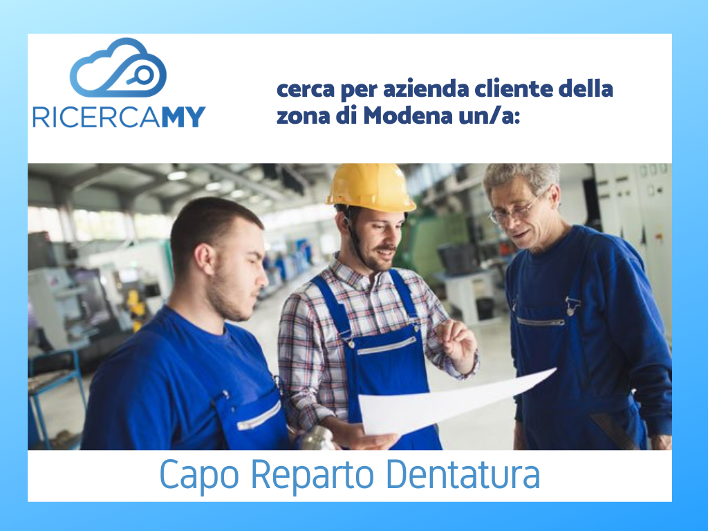Capo Reparto dentatura con esperienza Ricercamy